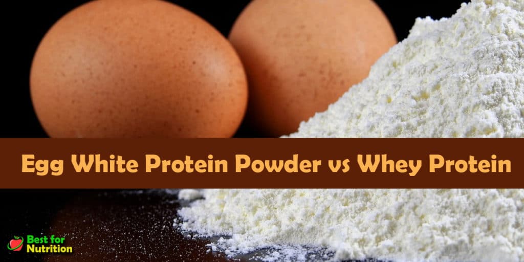 Egg white vs whey protein