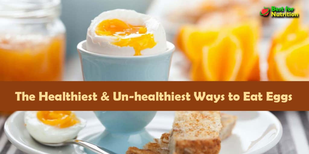 Healthiest way to eat eggs