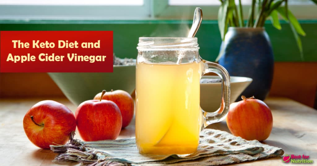 The Keto Diet and Apple Cider Vinegar