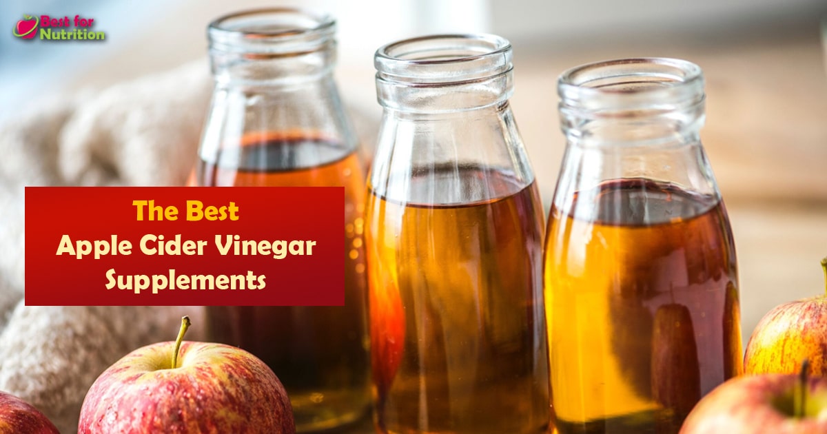 best Apple Cider Vinegar supplements