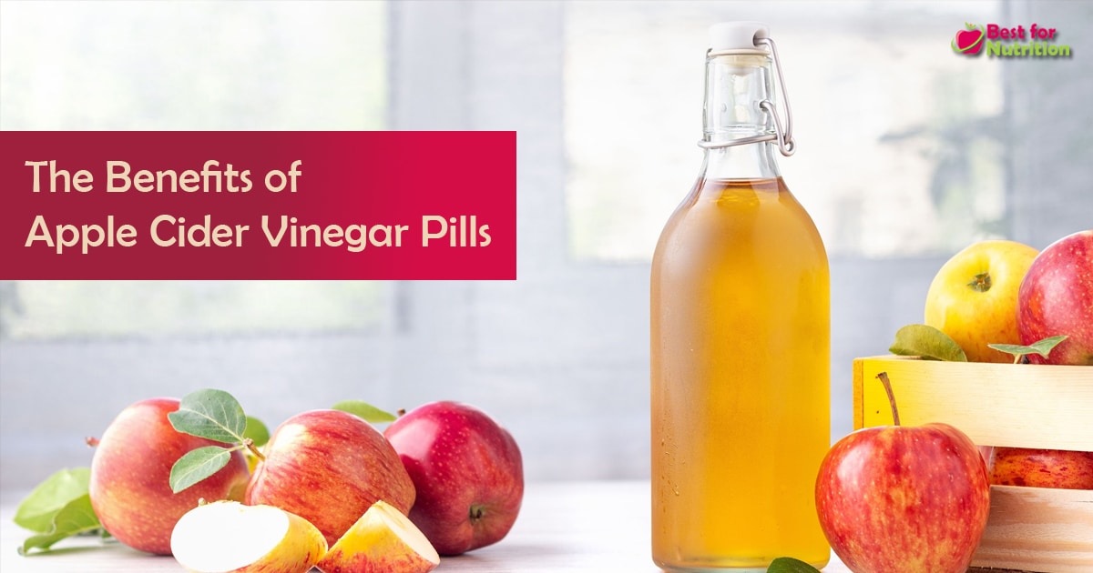 Benefits of Apple Cider Vinegar Pills