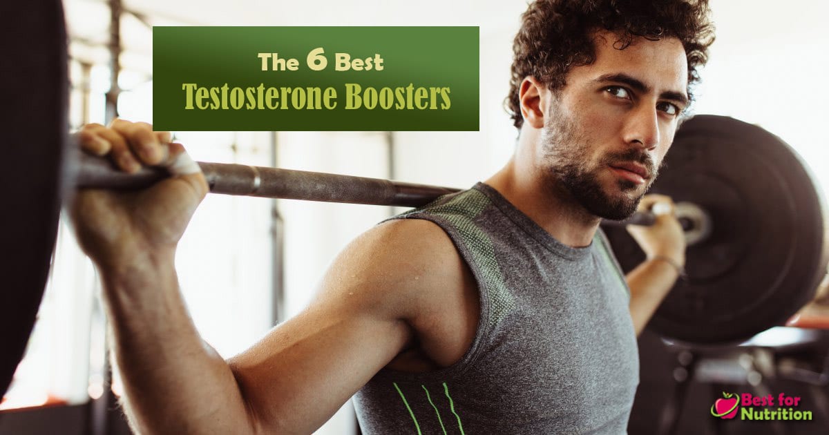 6 Best Testosterone Boosters
