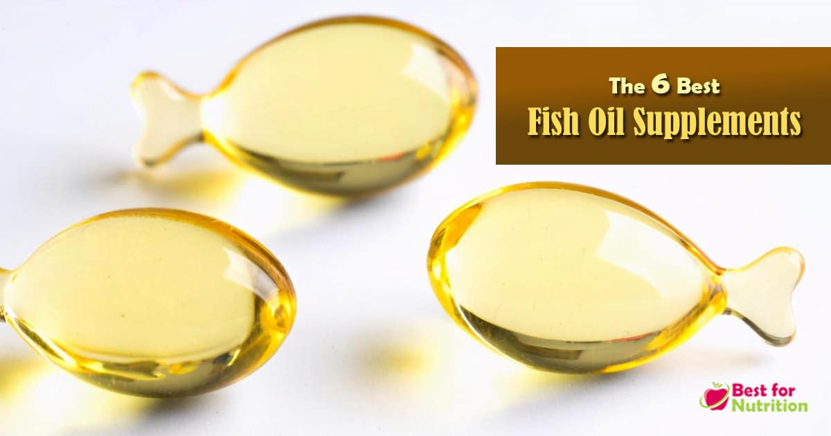 6 Best Fish Oils
