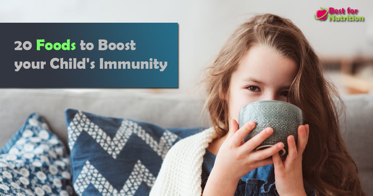 20 Foods that will Strengthen your Child's Immunity