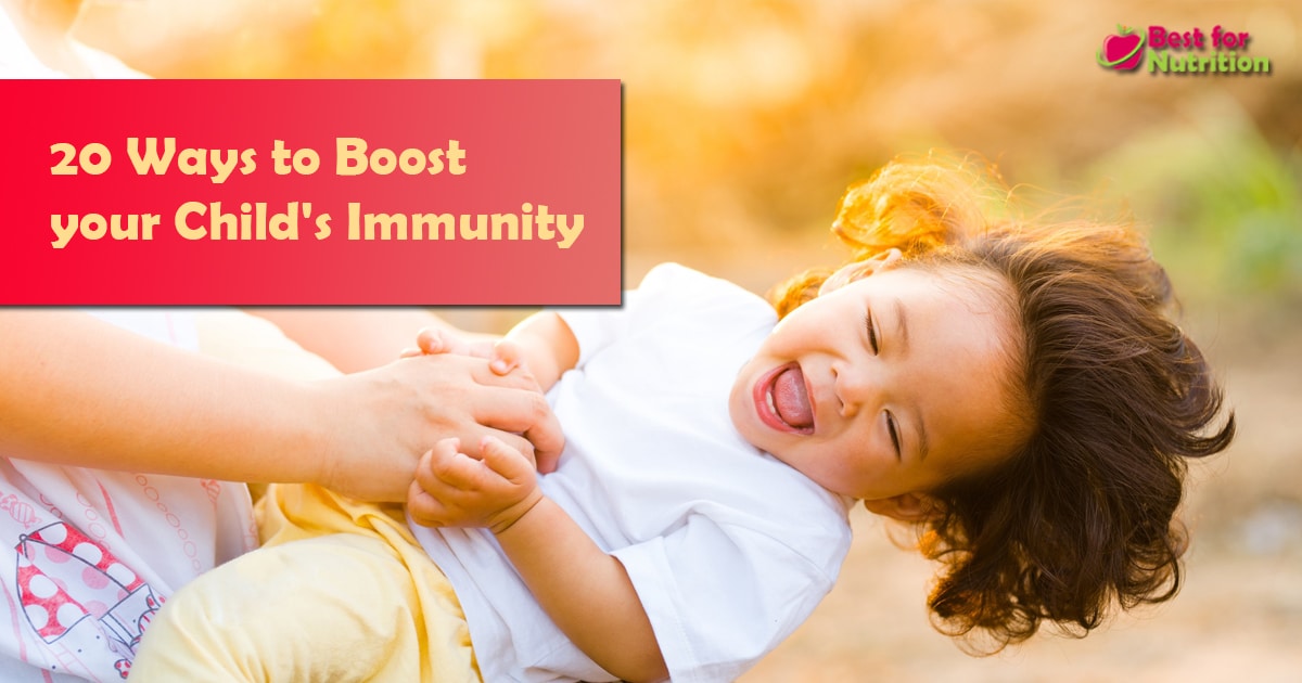 20 Ways to Boost your Child's Immunity