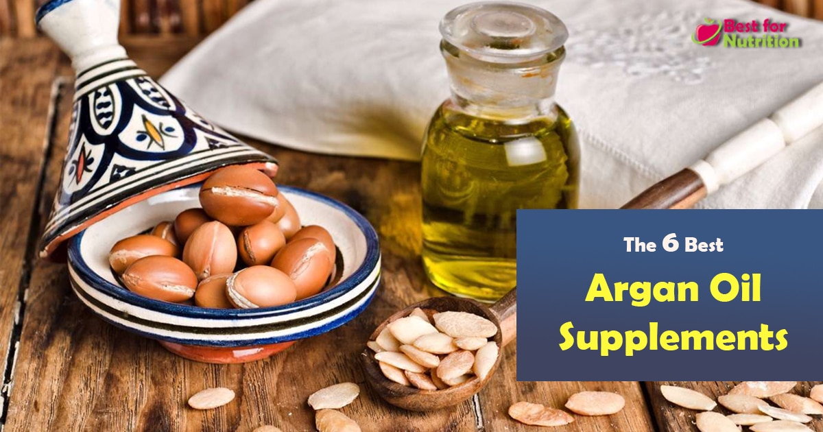 6 Best Argan oil Supplements
